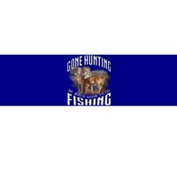 Deer Hunting Gone Hunting Be Back Soon To Go Fishing Hunter Cute Gift Bumper Sticker