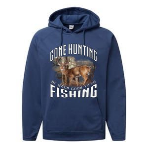 Deer Hunting Gone Hunting Be Back Soon To Go Fishing Hunter Cute Gift Performance Fleece Hoodie