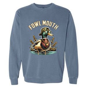 Duck Hunting Goose Hunt Funny Duck Hunter Cool Gift Fowl Mouth Cute Gift Garment-Dyed Sweatshirt