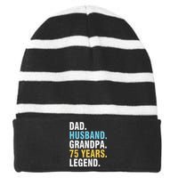 Dad Husband Grandpa 75 Years Old Happy Birthday Papa Legend Striped Beanie with Solid Band