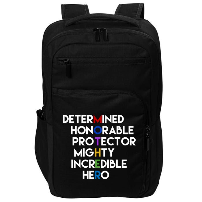 Determined Honorable Hero Mother Gift For Mom Impact Tech Backpack