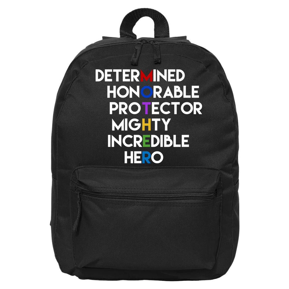 Determined Honorable Hero Mother Gift For Mom 16 in Basic Backpack