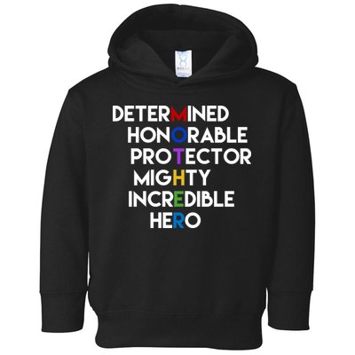 Determined Honorable Hero Mother Gift For Mom Toddler Hoodie