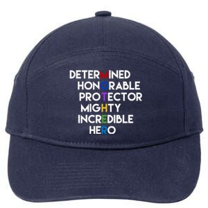 Determined Honorable Hero Mother Gift For Mom 7-Panel Snapback Hat