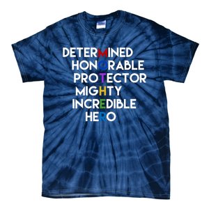 Determined Honorable Hero Mother Gift For Mom Tie-Dye T-Shirt