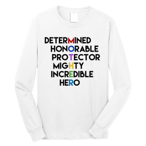 Determined Honorable Hero Mother Gift For Mom Long Sleeve Shirt