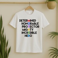 Determined Honorable Hero Mother Gift For Mom T-Shirt