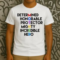 Determined Honorable Hero Mother Gift For Mom T-Shirt