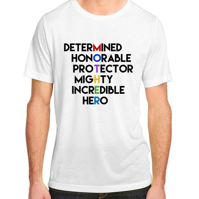 Determined Honorable Hero Mother Gift For Mom Adult ChromaSoft Performance T-Shirt