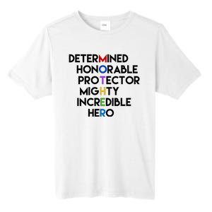 Determined Honorable Hero Mother Gift For Mom Tall Fusion ChromaSoft Performance T-Shirt