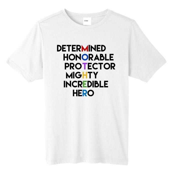 Determined Honorable Hero Mother Gift For Mom Tall Fusion ChromaSoft Performance T-Shirt