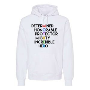 Determined Honorable Hero Mother Gift For Mom Premium Hoodie