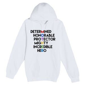 Determined Honorable Hero Mother Gift For Mom Premium Pullover Hoodie