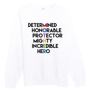 Determined Honorable Hero Mother Gift For Mom Premium Crewneck Sweatshirt