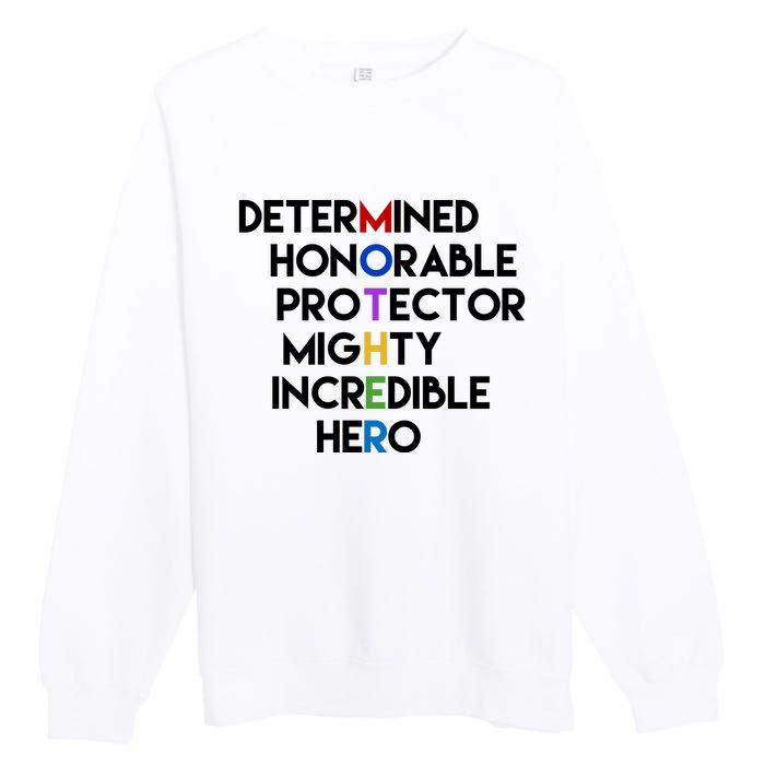 Determined Honorable Hero Mother Gift For Mom Premium Crewneck Sweatshirt