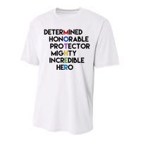 Determined Honorable Hero Mother Gift For Mom Performance Sprint T-Shirt