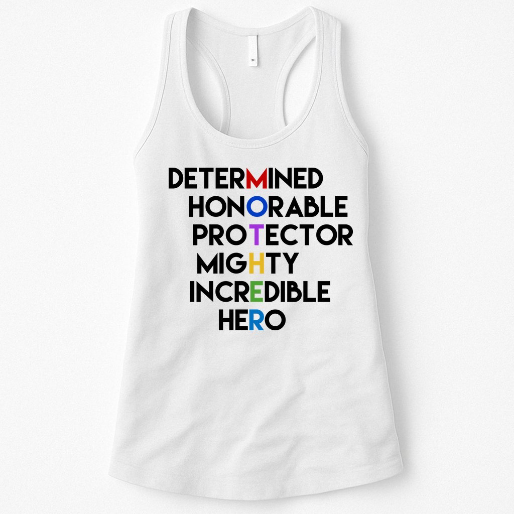 Determined Honorable Hero Mother Gift For Mom Womens Tank Top