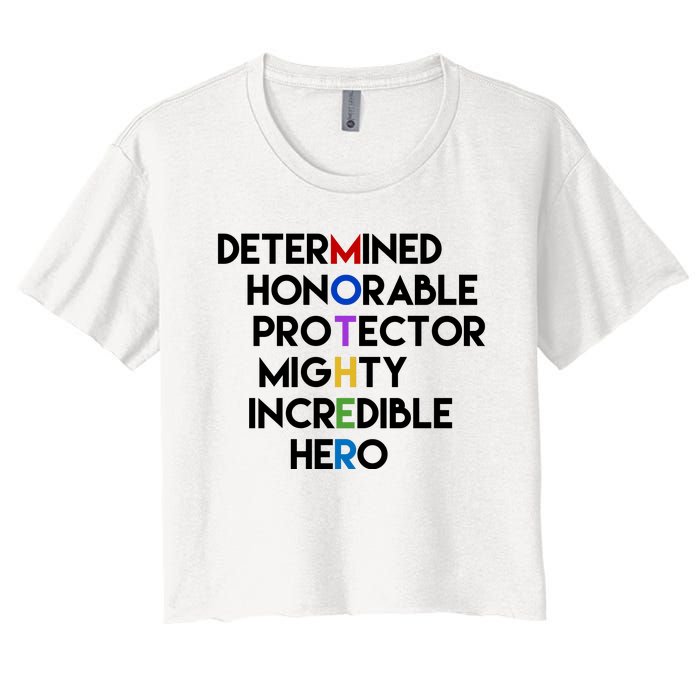 Determined Honorable Hero Mother Gift For Mom Women's Crop Top Tee