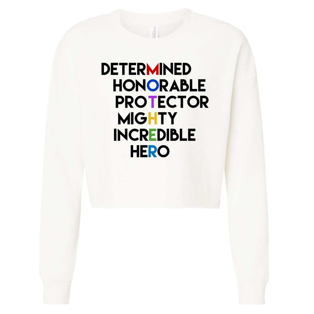 Determined Honorable Hero Mother Gift For Mom Cropped Pullover Crew