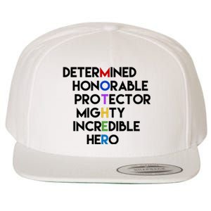 Determined Honorable Hero Mother Gift For Mom Wool Snapback Cap