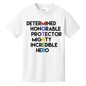 Determined Honorable Hero Mother Gift For Mom Kids T-Shirt