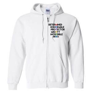 Determined Honorable Hero Mother Gift For Mom Full Zip Hoodie