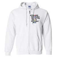 Determined Honorable Hero Mother Gift For Mom Full Zip Hoodie