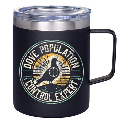 Dove Hunting Humor Dove Hunter 12oz Stainless Steel Coffee Mug
