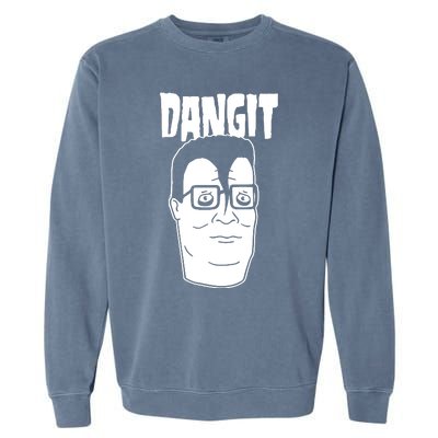 Dangit Hank Hill Garment-Dyed Sweatshirt