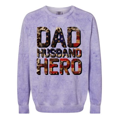 Dad Husband Hero Usa Flag Proud Dad Gift Colorblast Crewneck Sweatshirt