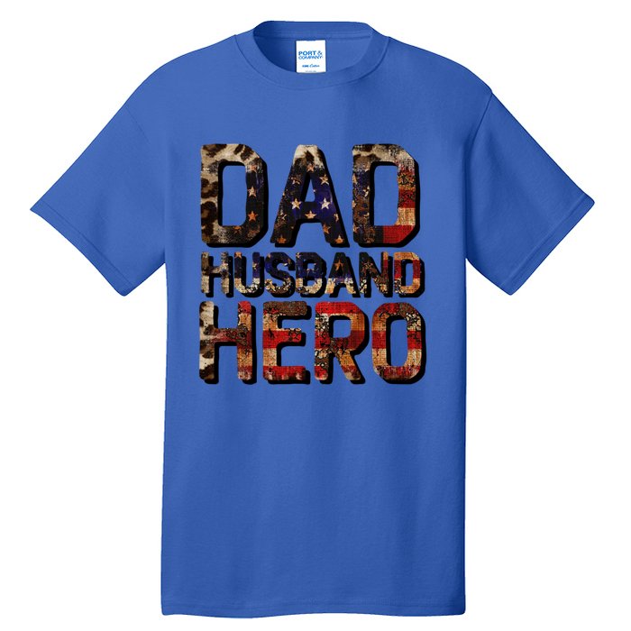 Dad Husband Hero Usa Flag Proud Dad Gift Tall T-Shirt