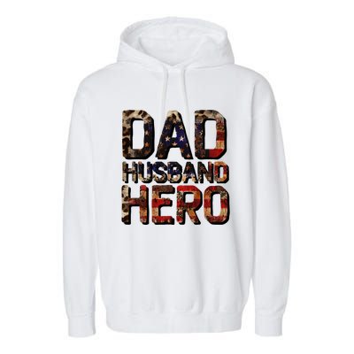 Dad Husband Hero Usa Flag Proud Dad Gift Garment-Dyed Fleece Hoodie