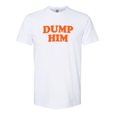 Dump Him Heart Softstyle® CVC T-Shirt