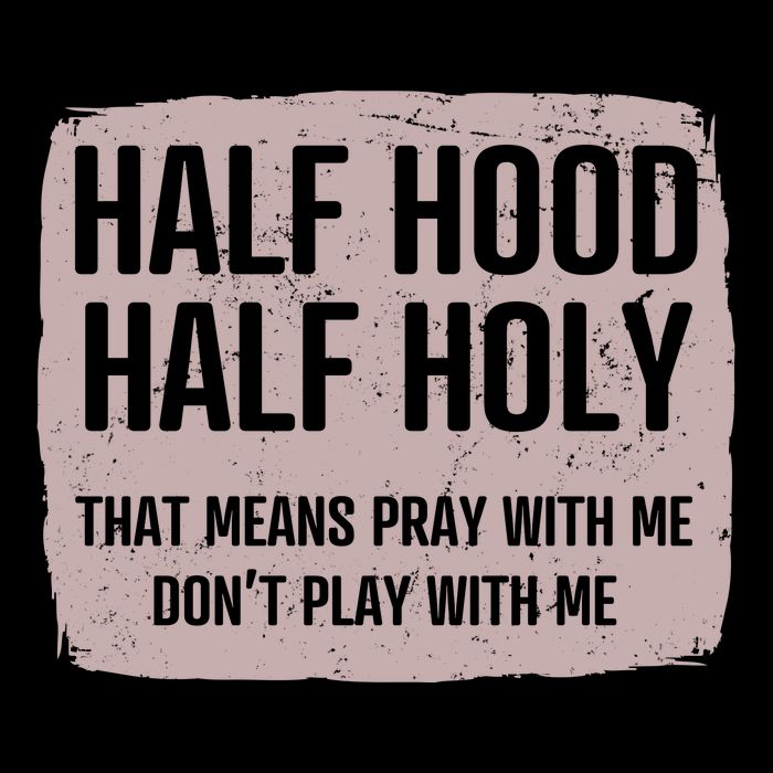 Distressed Half Hood Half Holy That Mean Pray With DonT Play With Me Impact Tech Backpack