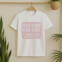 Distressed Half Hood Half Holy That Mean Pray With DonT Play With Me T-Shirt