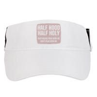 Distressed Half Hood Half Holy That Mean Pray With DonT Play With Me Adult Drive Performance Visor