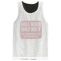 Distressed Half Hood Half Holy That Mean Pray With DonT Play With Me Mesh Reversible Basketball Jersey Tank