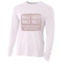 Distressed Half Hood Half Holy That Mean Pray With DonT Play With Me Cooling Performance Long Sleeve Crew