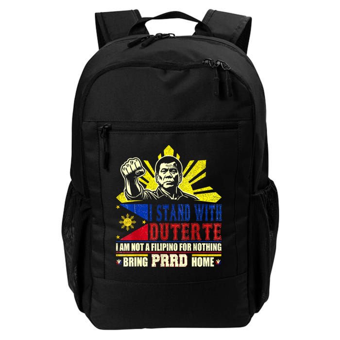 Duterte Homecoming I Stand With Duterte Bring PRRD Home Backpack