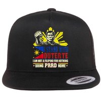 Duterte Homecoming I Stand With Duterte Bring PRRD Home Flat Bill Trucker Hat
