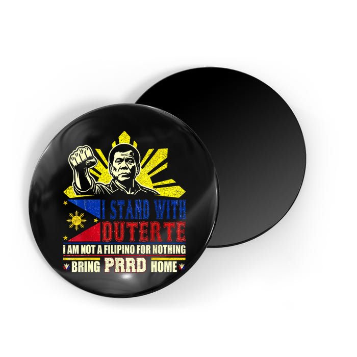 Duterte Homecoming I Stand With Duterte Bring PRRD Home Magnet