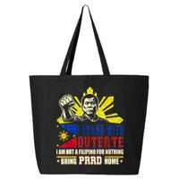 Duterte Homecoming I Stand With Duterte Bring PRRD Home 25L Jumbo Tote