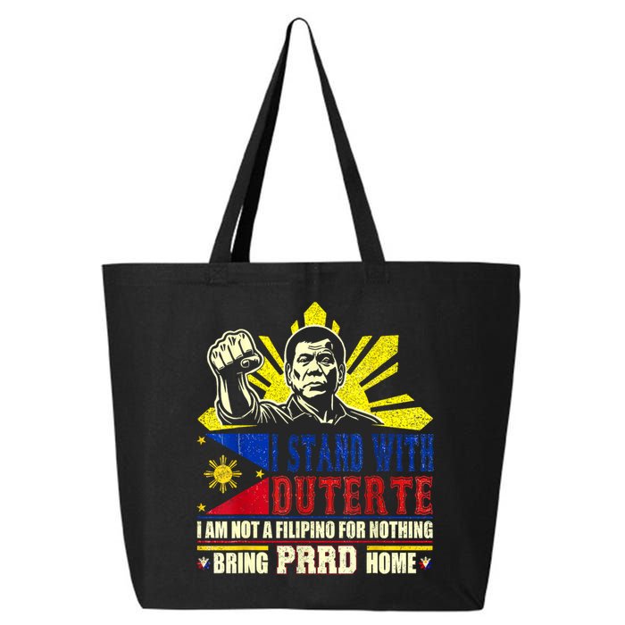 Duterte Homecoming I Stand With Duterte Bring PRRD Home 25L Jumbo Tote