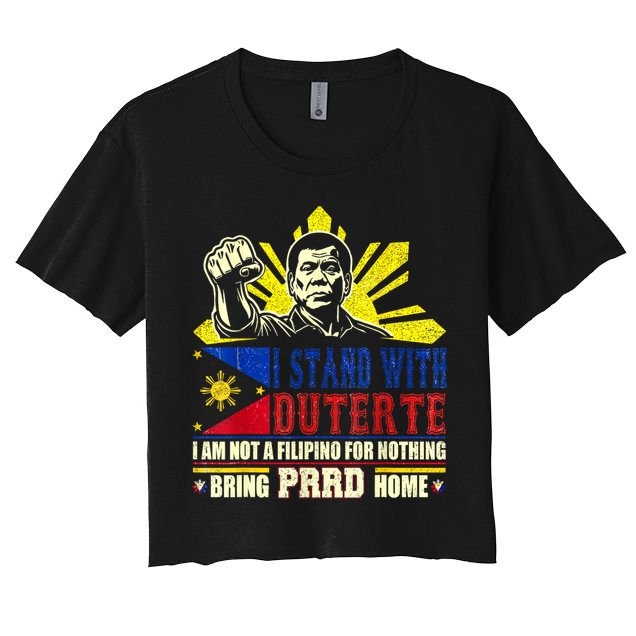 Duterte Homecoming I Stand With Duterte Bring PRRD Home Women's Crop Top Tee