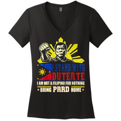 Duterte Homecoming I Stand With Duterte Bring PRRD Home Women's V-Neck T-Shirt