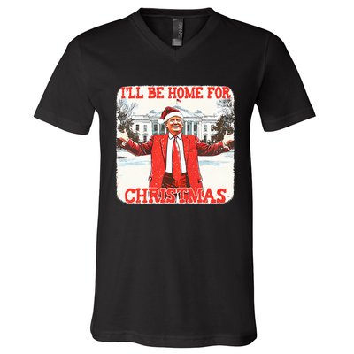 DaddyS Home ILl Be Home For Christmas Donald Trump 2024 V-Neck T-Shirt