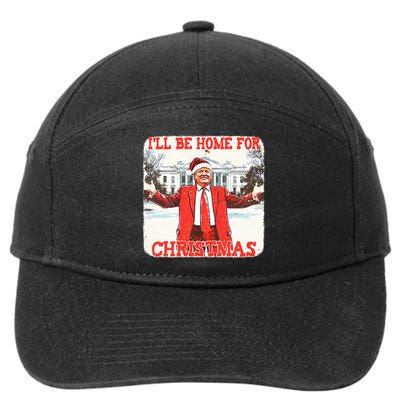 DaddyS Home ILl Be Home For Christmas Donald Trump 2024 7-Panel Snapback Hat