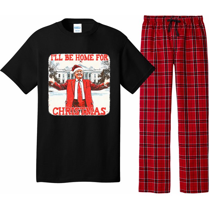 DaddyS Home ILl Be Home For Christmas Donald Trump 2024 Pajama Set