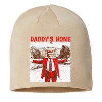 DaddyS Home ILl Be Home For Christmas Fun Trump 2024 Xmas Sustainable Beanie