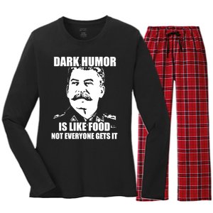 Dark Humor Is Like Food Not Everyone Gets It. Women's Long Sleeve Flannel Pajama Set 